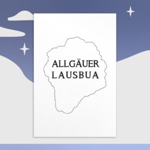 D'Allgäuer Lausbau Postkarte | Obacht?
